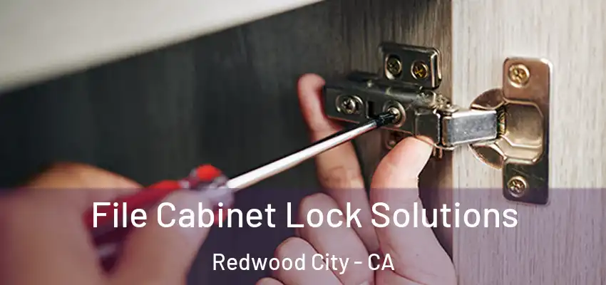  File Cabinet Lock Solutions Redwood City - CA