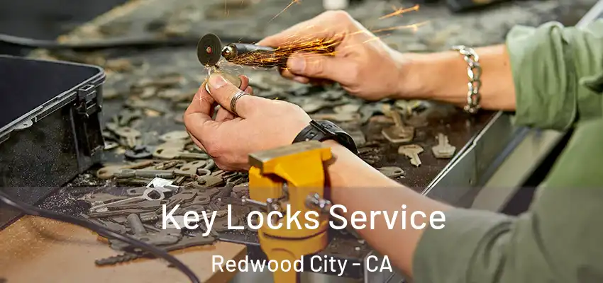  Key Locks Service Redwood City - CA