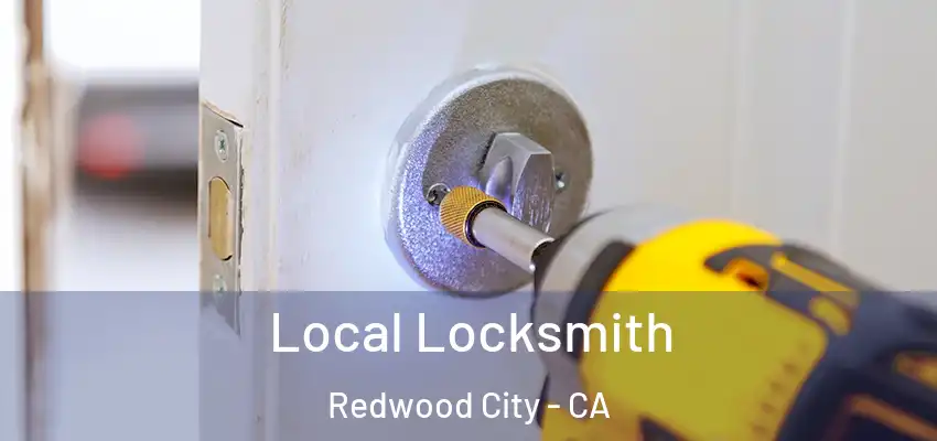  Local Locksmith Redwood City - CA